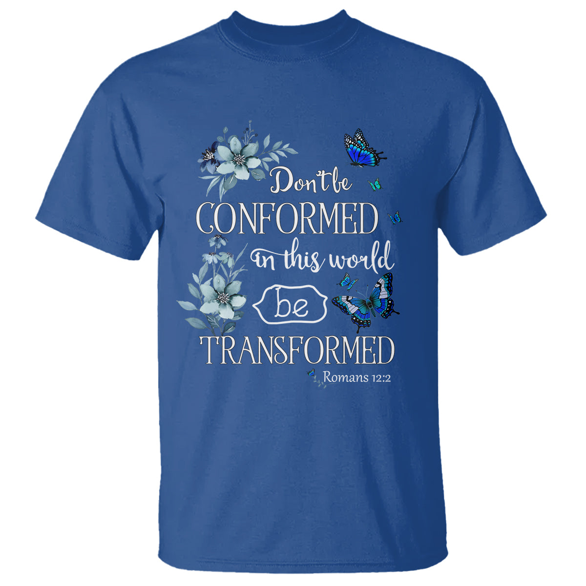 inspirational-bible-t-shirt-dont-be-conformed-in-this-world-be-transformed-romans-122-butterfly