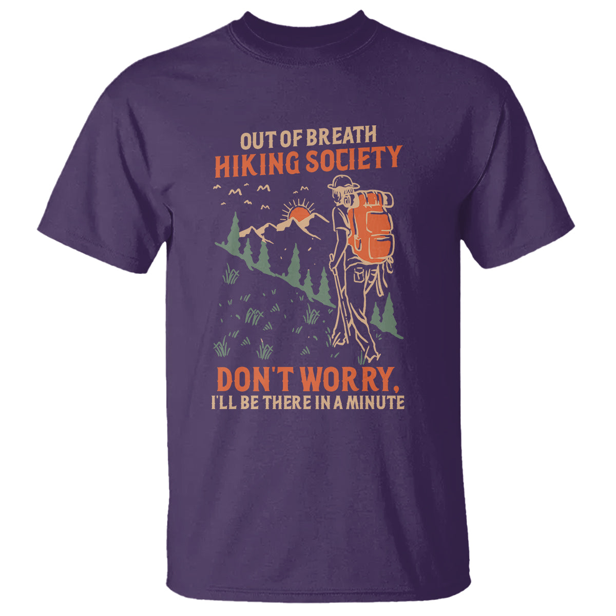 funny-hiking-t-shirt-out-of-breath-hiking-society-dont-worry-ill-be-there-in-a-minute