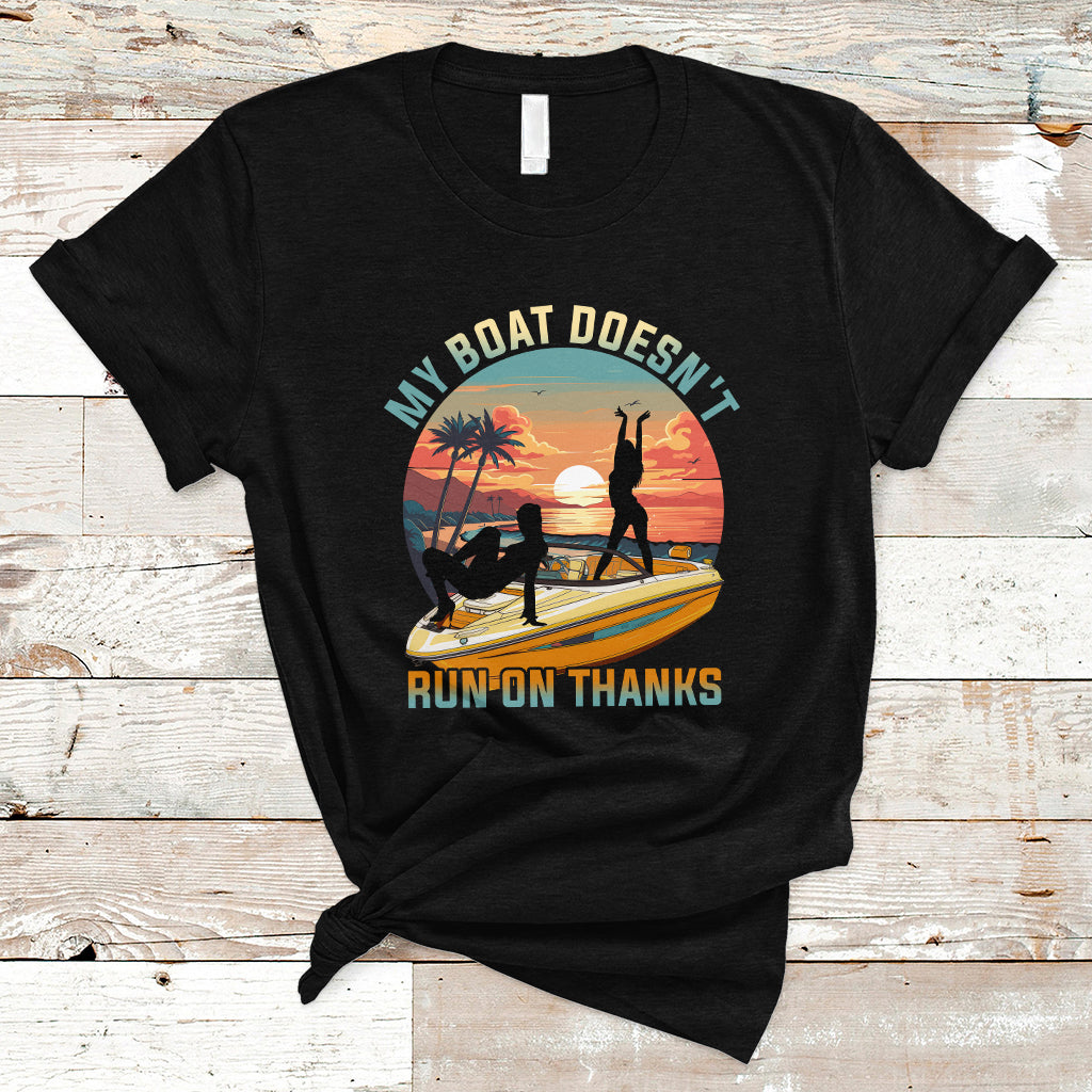 funny-boat-owner-t-shirt-my-boat-doesnt-run-on-thanks-pontoon