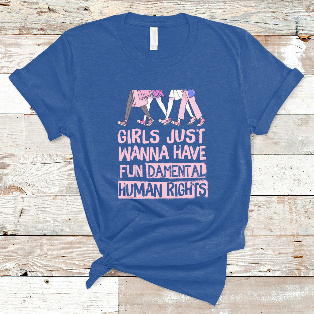 girls-just-wanna-have-fundamental-human-rights-feminist-women-t-shirt-ts02