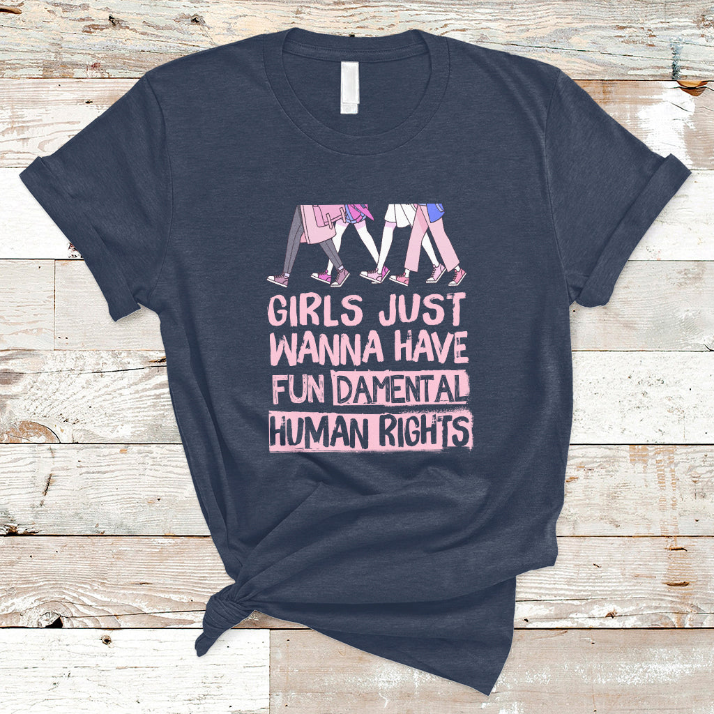 girls-just-wanna-have-fundamental-human-rights-feminist-women-t-shirt-ts02