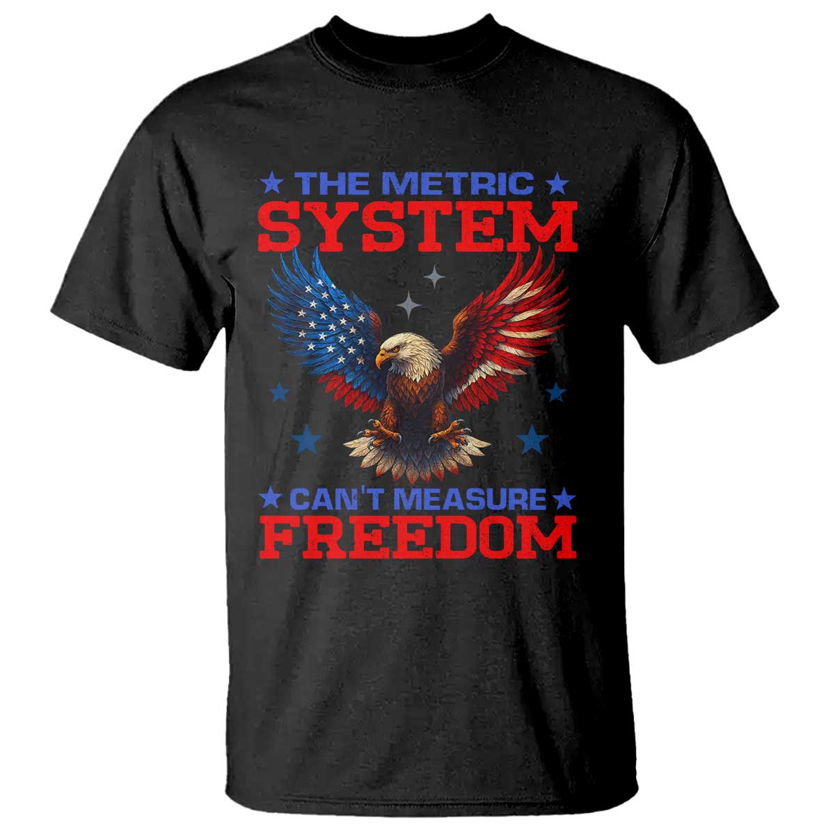 the-metric-system-cant-measure-freedom-t-shirt-funny-patriotic-eagle-4th-of-july-usa-flag