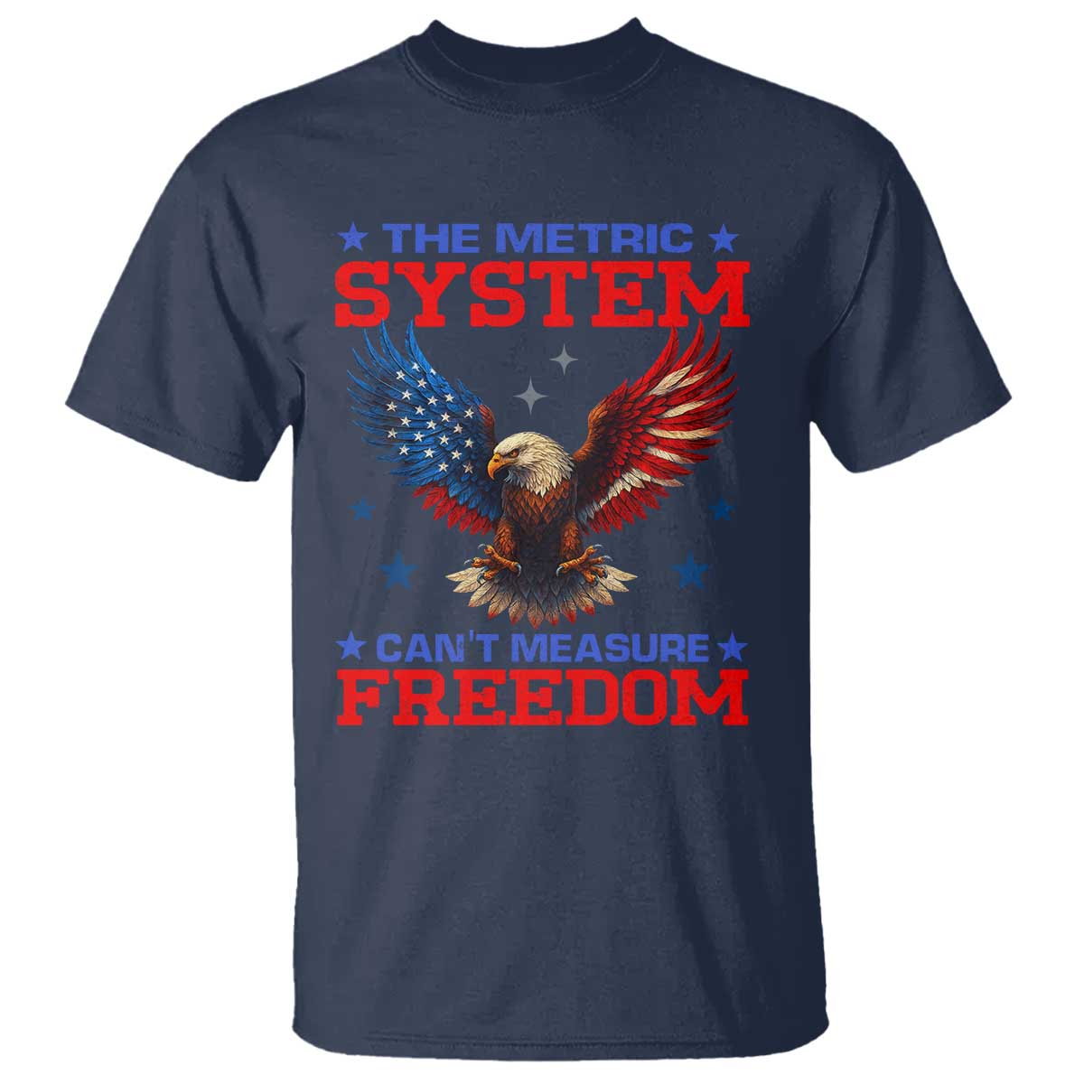 the-metric-system-cant-measure-freedom-t-shirt-funny-patriotic-eagle-4th-of-july-usa-flag