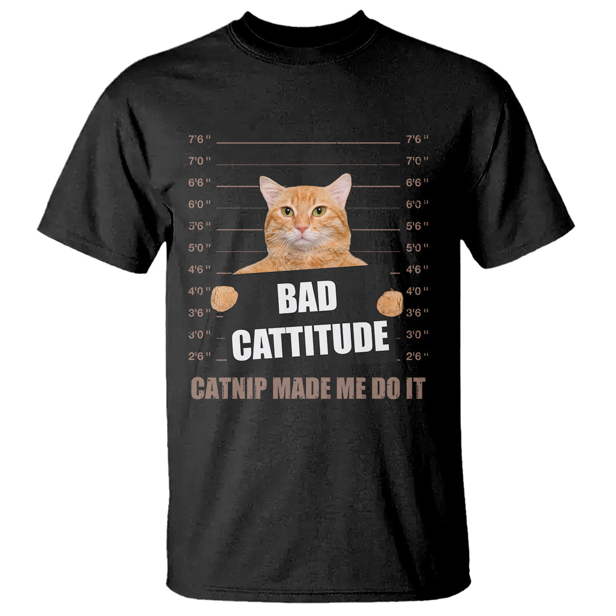 funny-cat-mugshot-t-shirt-bad-cattitude-catnip-made-me-do-it