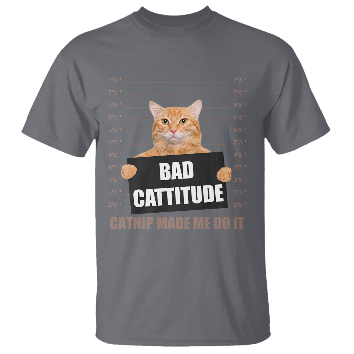 funny-cat-mugshot-t-shirt-bad-cattitude-catnip-made-me-do-it