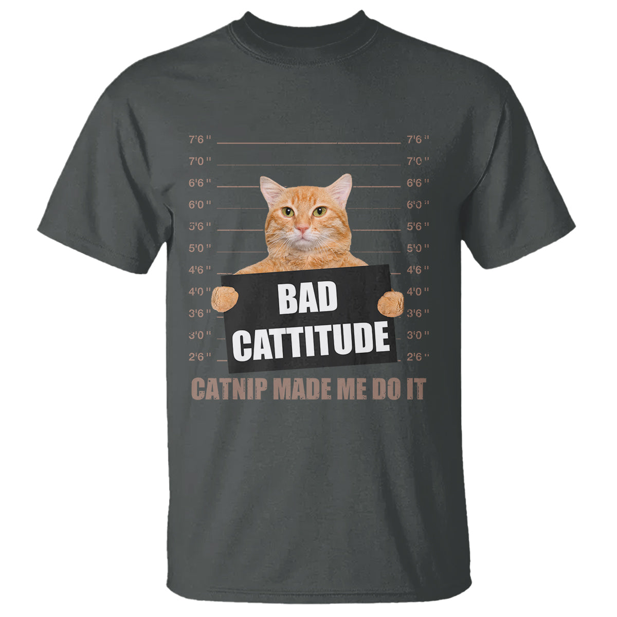 funny-cat-mugshot-t-shirt-bad-cattitude-catnip-made-me-do-it