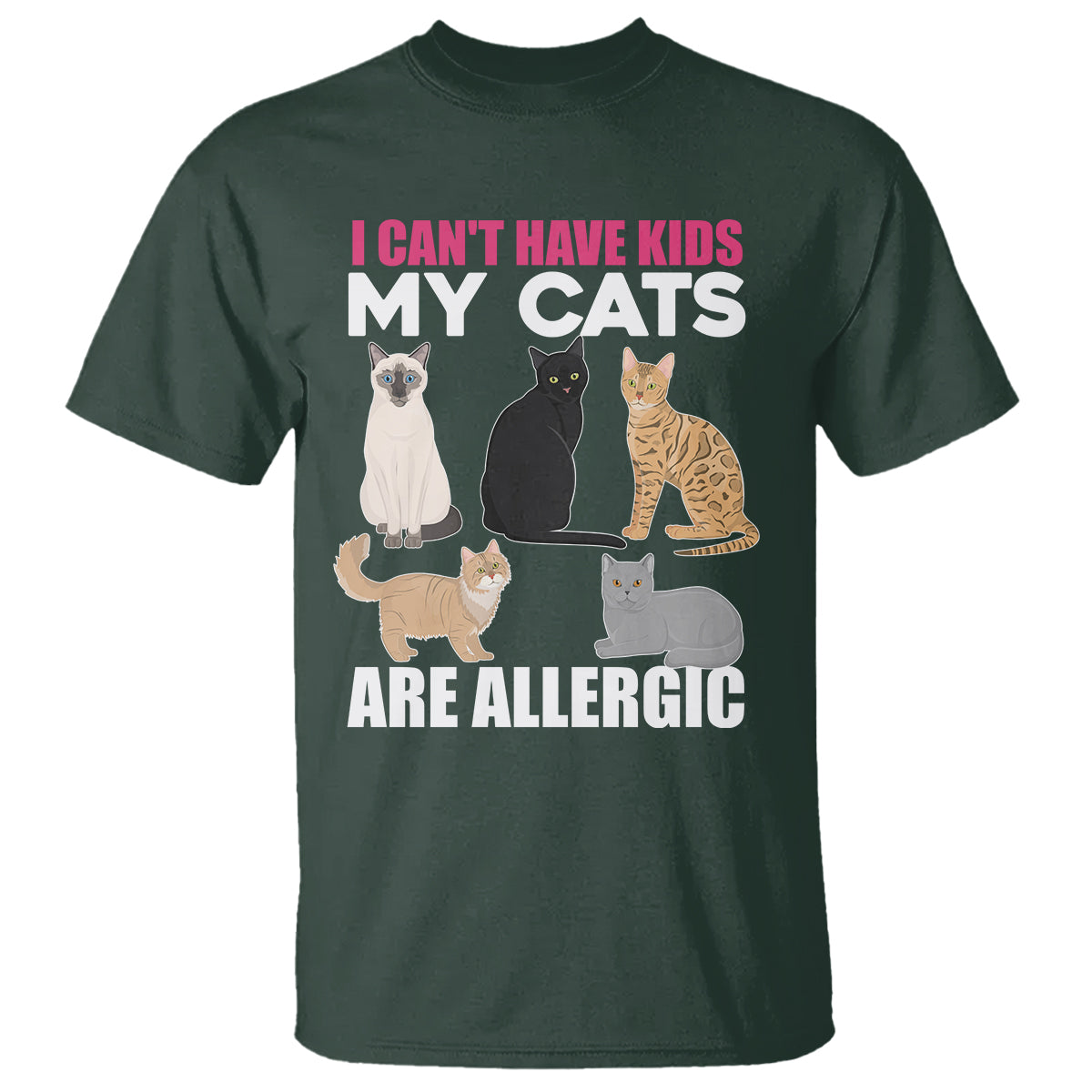 cat-lover-t-shirt-i-cant-have-kids-my-cats-is-allergic