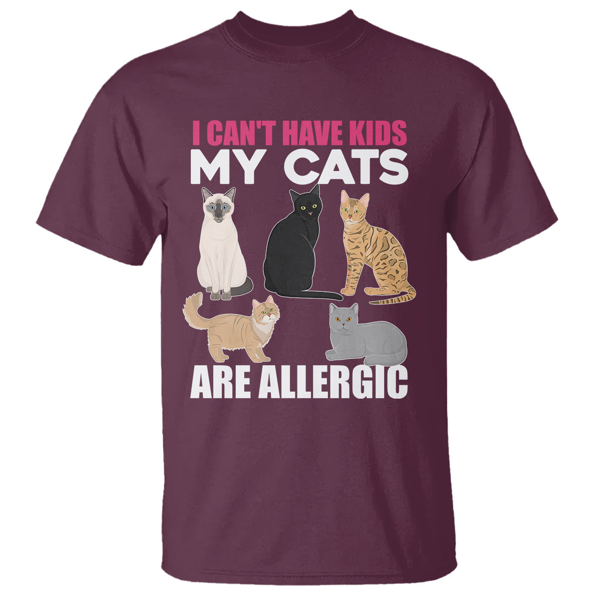 cat-lover-t-shirt-i-cant-have-kids-my-cats-is-allergic