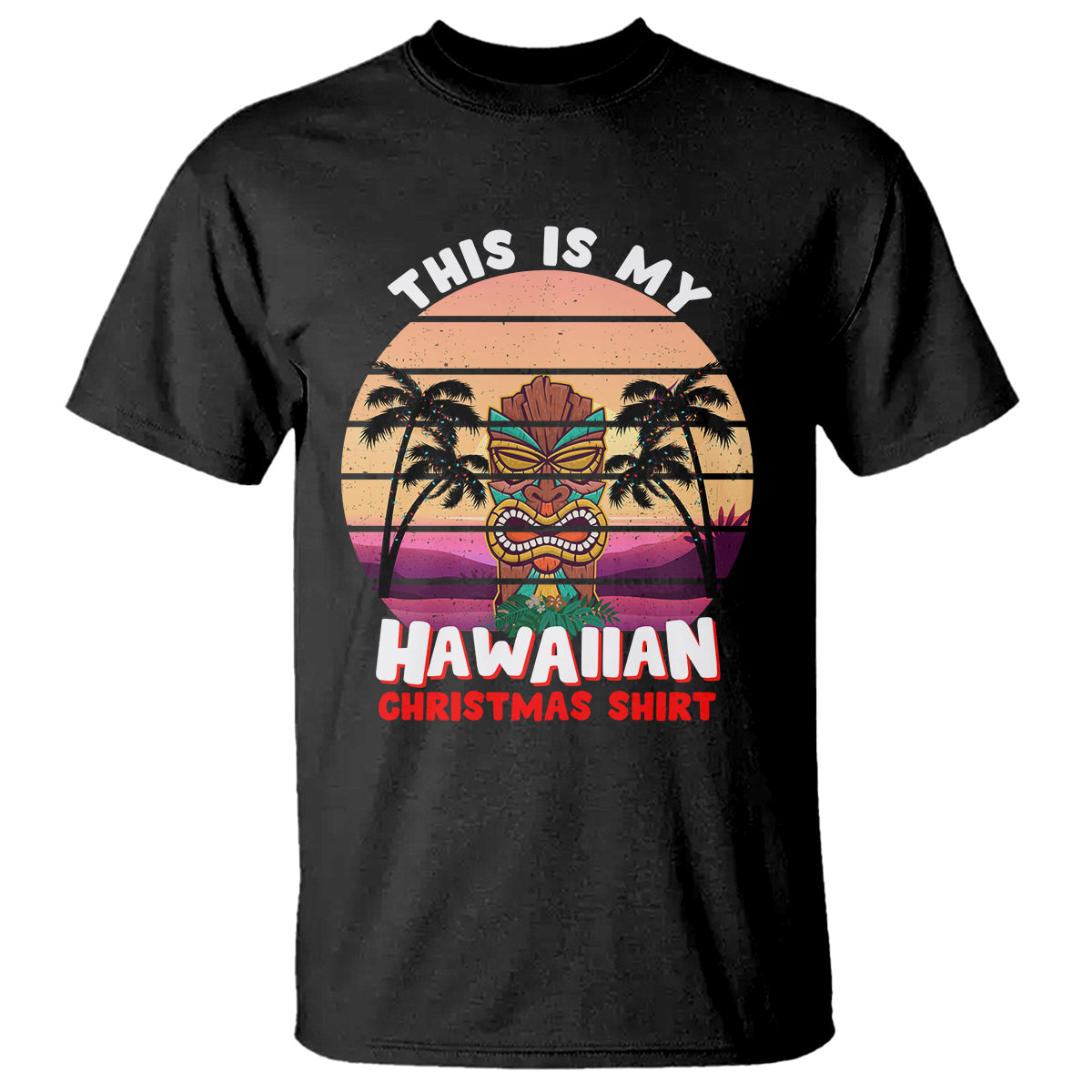 this-is-my-hawaiian-christmas-shirt-retro-tropical-xmas-hawaii-tiki-t-shirt