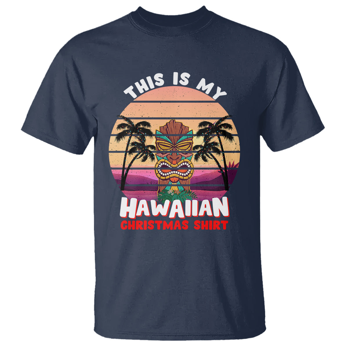 this-is-my-hawaiian-christmas-shirt-retro-tropical-xmas-hawaii-tiki-t-shirt