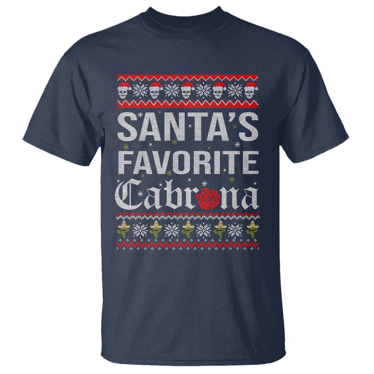 funny-mexican-ugly-christmas-t-shirt-santas-favorite-cabrona-xmas-party-gift