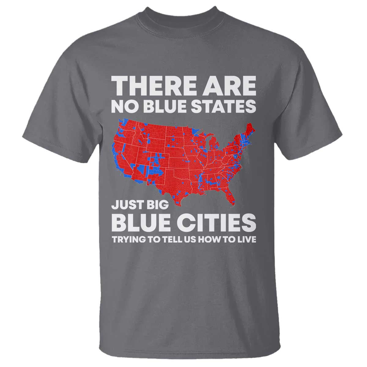 american-republican-2024-t-shirt-there-are-no-blue-states-only-big-blue-cities-america-map