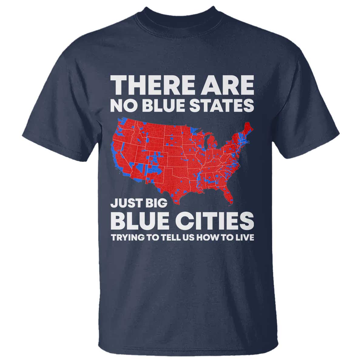 american-republican-2024-t-shirt-there-are-no-blue-states-only-big-blue-cities-america-map