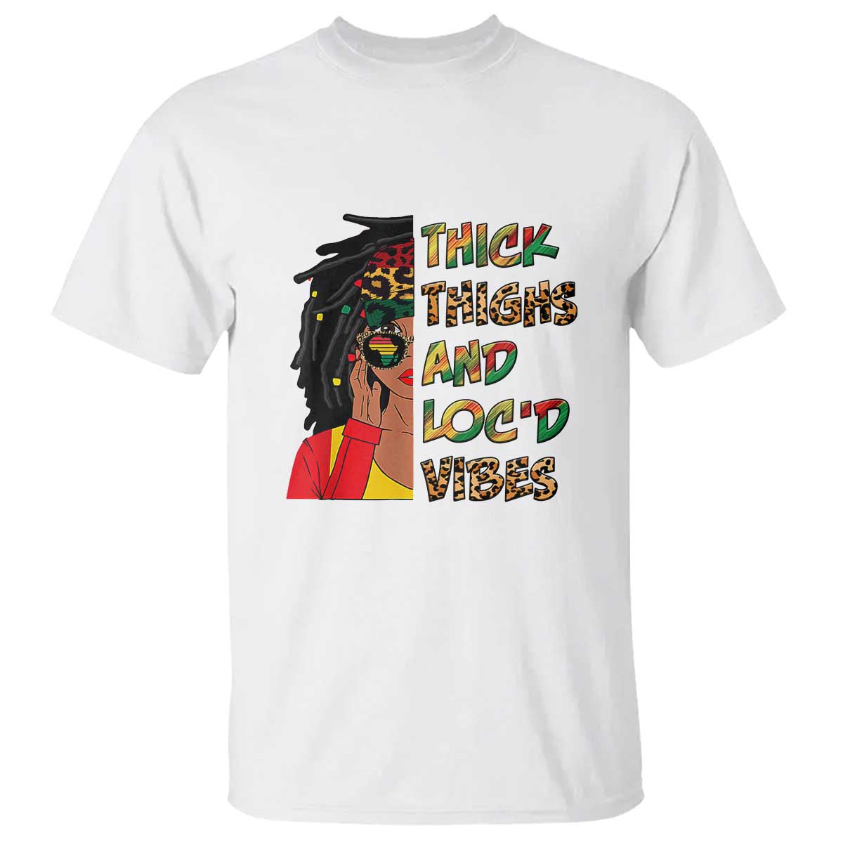 thick-thighs-and-locd-vibes-proud-african-melanin-women-t-shirt-ts02