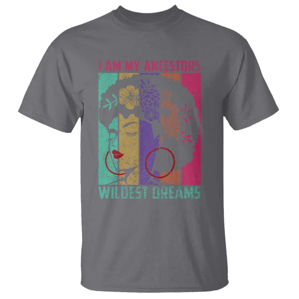 black-history-month-pride-t-shirt-i-am-my-ancestors-wildest-dreams-woman-retro