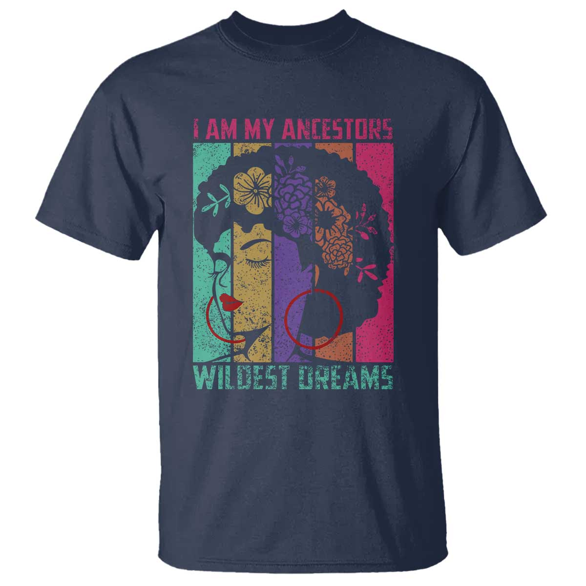 black-history-month-pride-t-shirt-i-am-my-ancestors-wildest-dreams-woman-retro