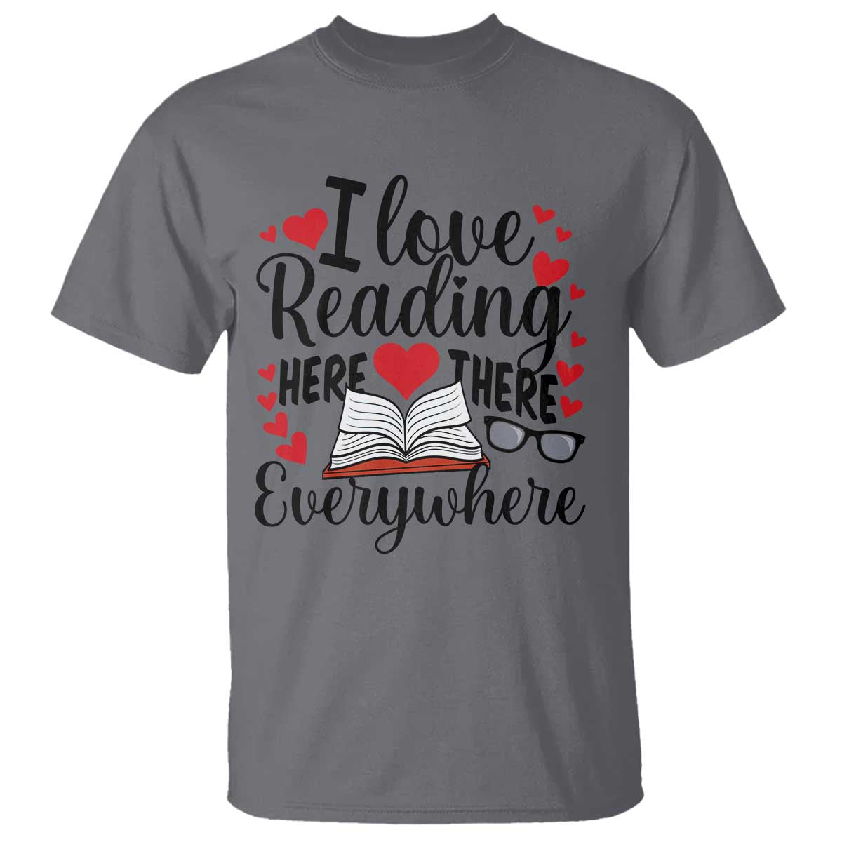 i-love-reading-here-there-anywhere-t-shirt-reading-month-across-america