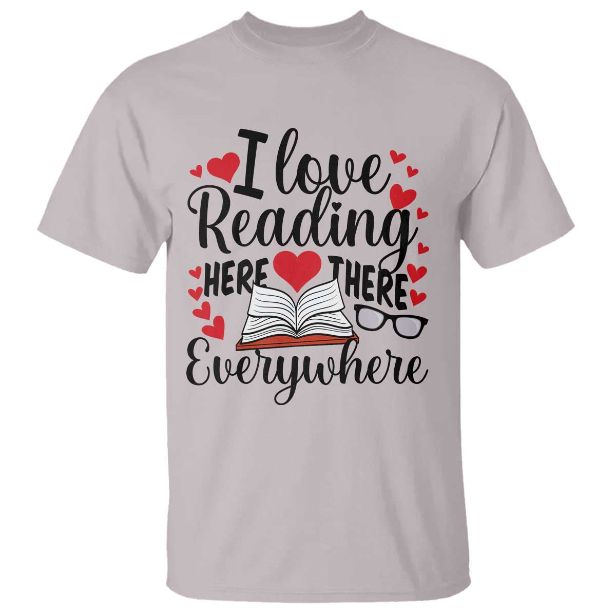 i-love-reading-here-there-anywhere-t-shirt-reading-month-across-america
