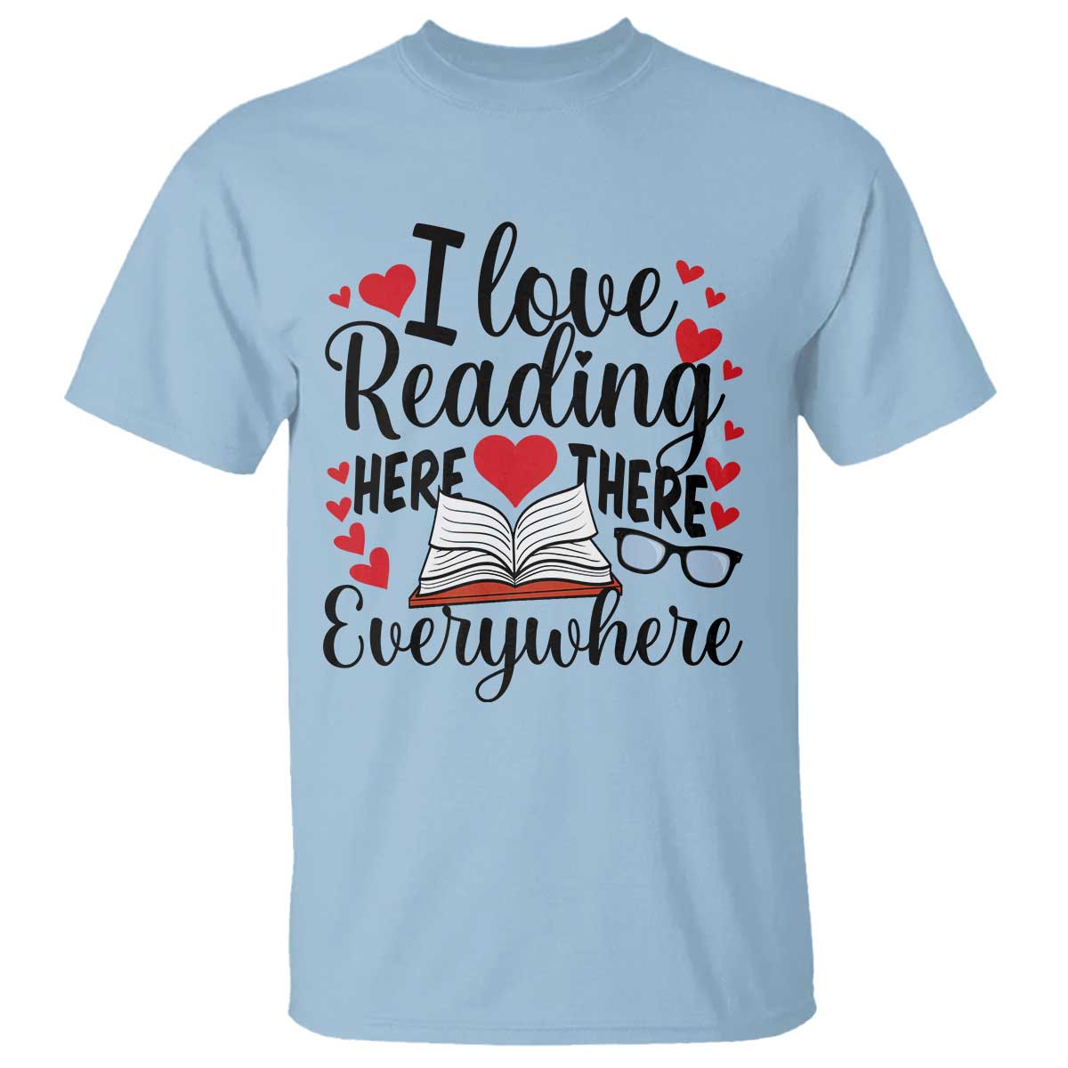 i-love-reading-here-there-anywhere-t-shirt-reading-month-across-america