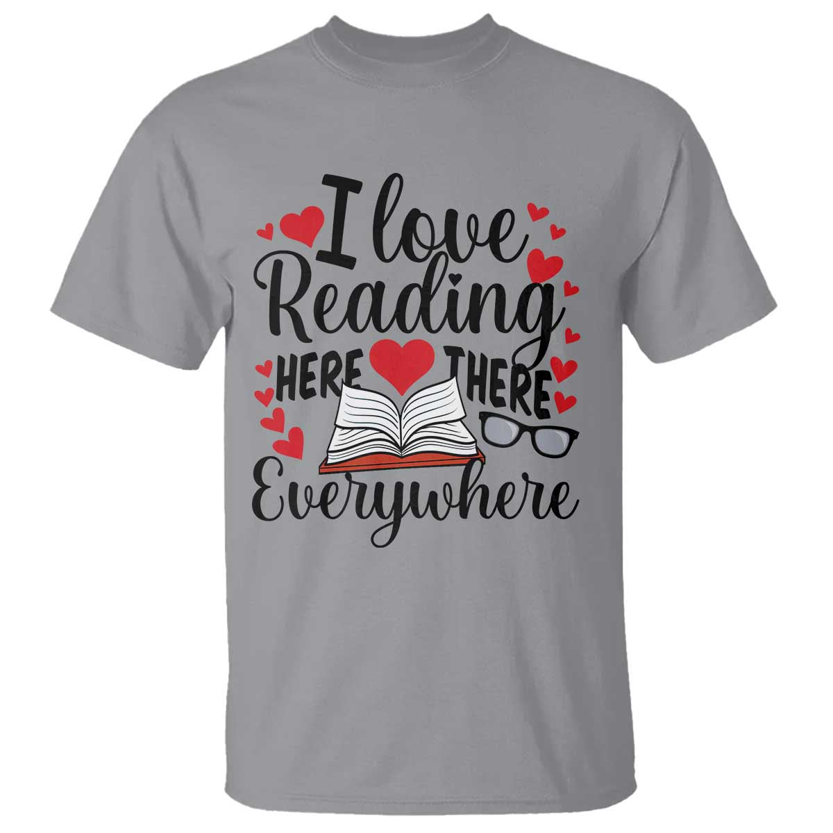 i-love-reading-here-there-anywhere-t-shirt-reading-month-across-america