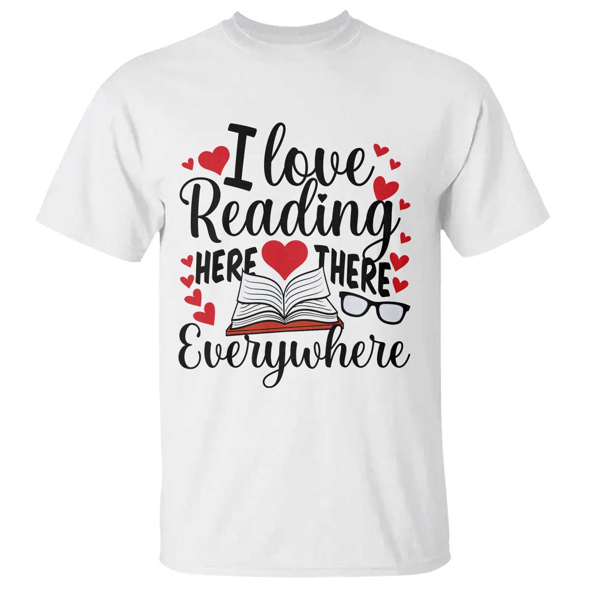 i-love-reading-here-there-anywhere-t-shirt-reading-month-across-america