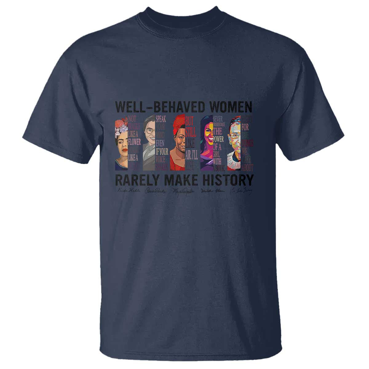 well-behaved-women-rarely-make-history-t-shirt-feminist-empowered-women