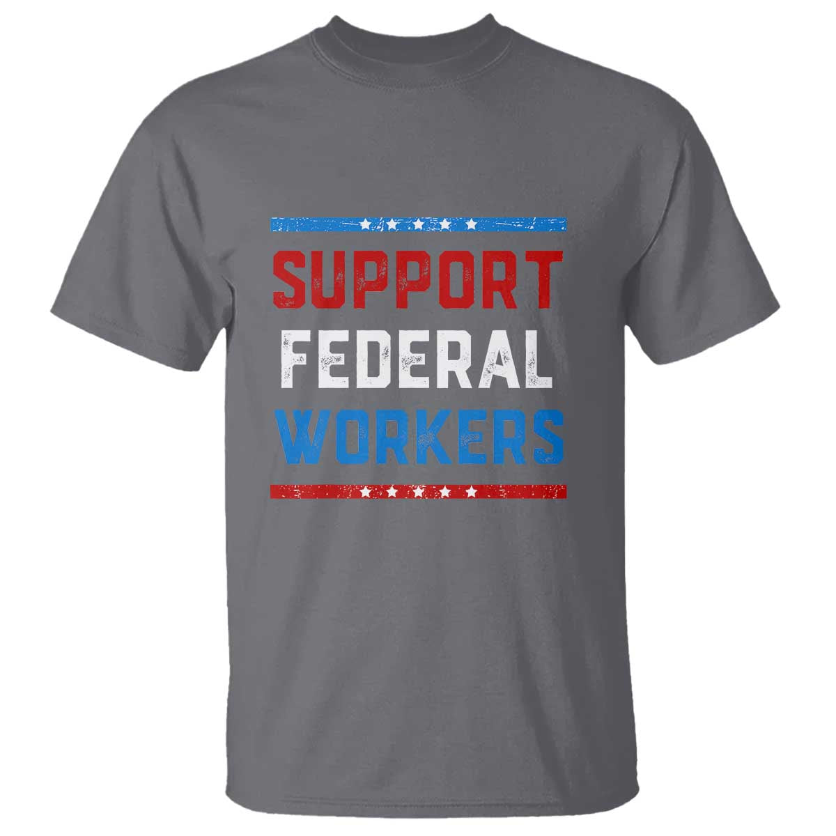 support-federal-workers-t-shirt-patriotic-protect-defend-employee-solidarity