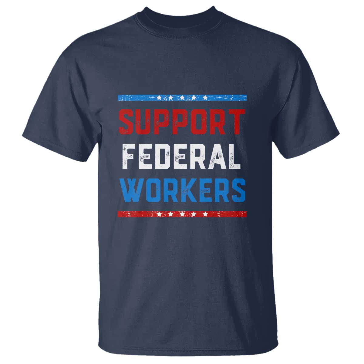 support-federal-workers-t-shirt-patriotic-protect-defend-employee-solidarity