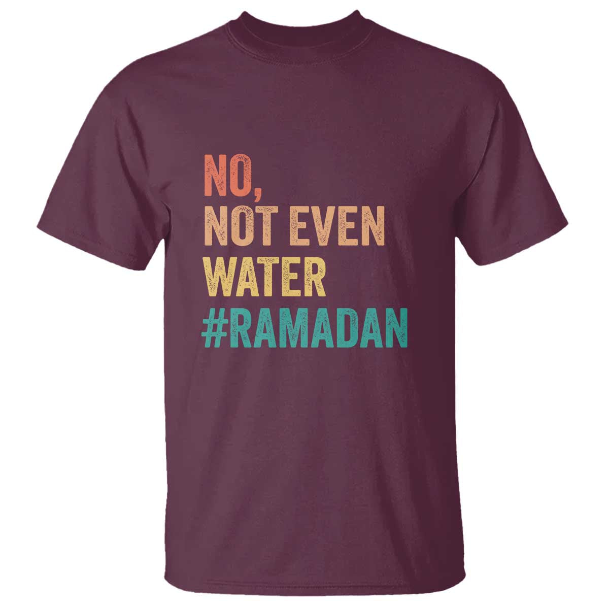 ramadan-kareem-mubarak-t-shirt-no-not-even-water-ramadan