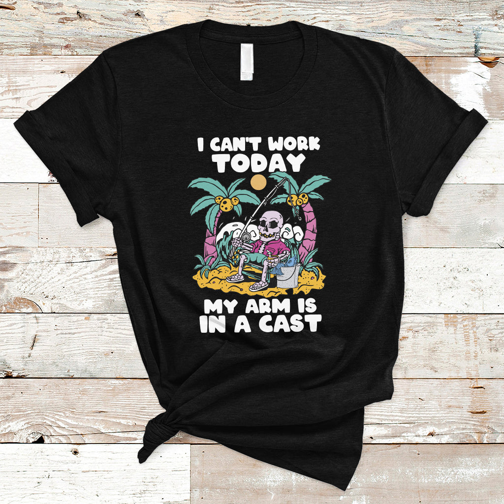 funny-fishing-t-shirt-i-cant-work-today-my-arm-is-in-a-cast-fishing-skeleton-fishing-gag-gift-for-men-fishermen