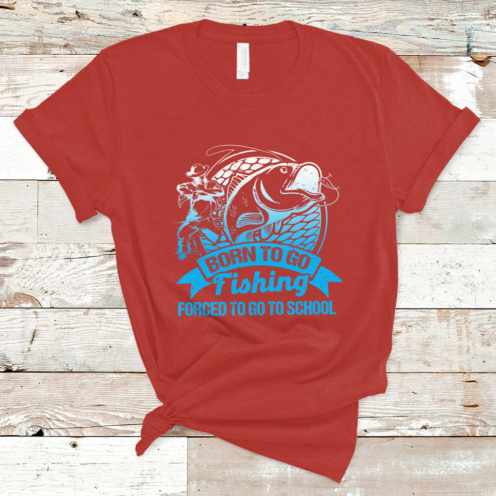 funny-fishing-t-shirt-born-to-go-fishing-forced-to-go-to-school-funny-fisherman-fishing-gag-gift-for-men-women-angler-fishing-buddy