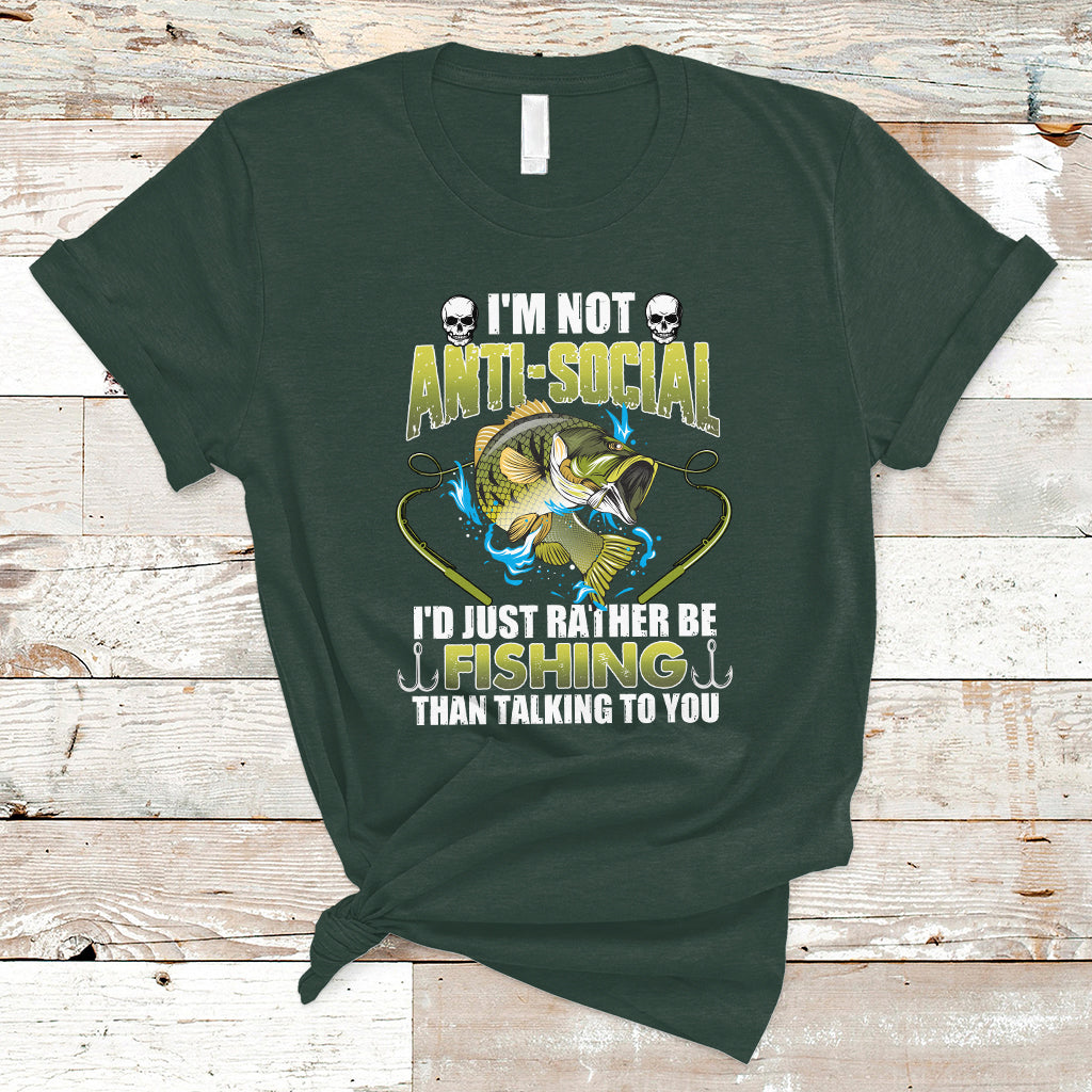 funny-fishing-t-shirt-im-not-anti-social-id-just-rather-be-fishing-than-talking-to-you-funny-fisherman-fishing-gag-gift-for-men-women-angler