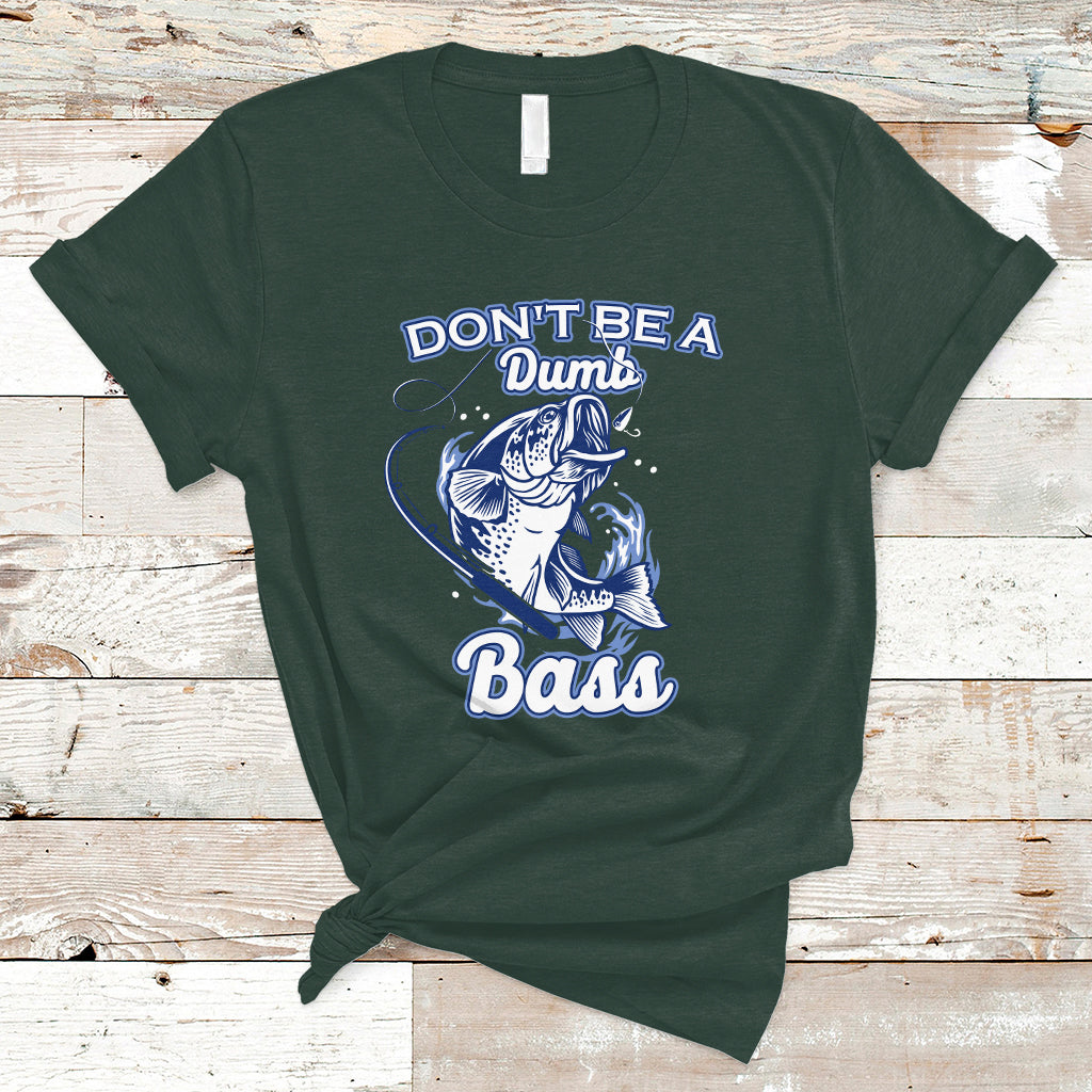 funny-fishing-t-shirt-dont-be-a-dumb-bass-funny-bass-fishing-gifts-for-men-fisherman-dad-papa