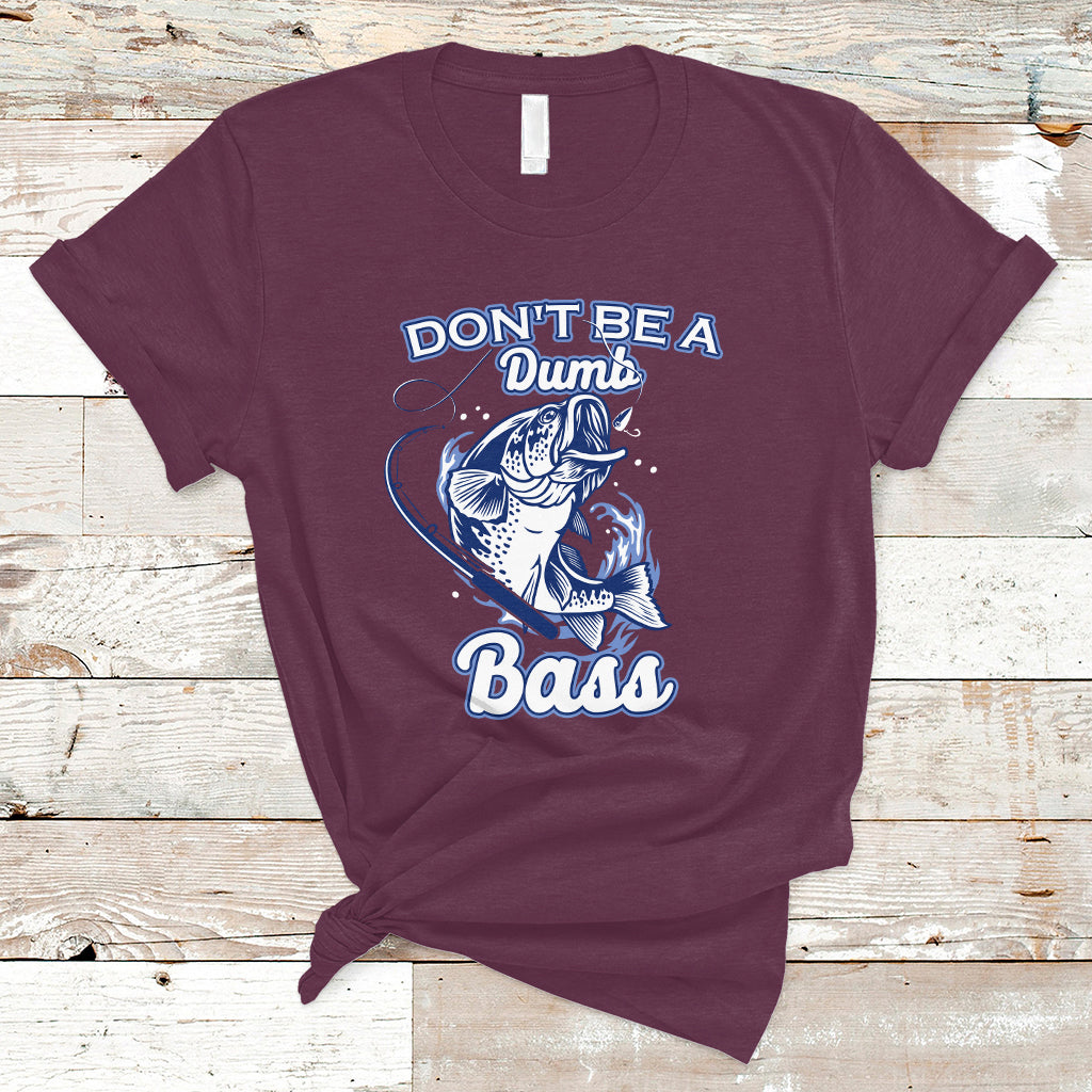 funny-fishing-t-shirt-dont-be-a-dumb-bass-funny-bass-fishing-gifts-for-men-fisherman-dad-papa