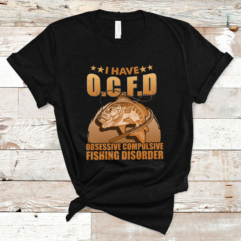 funny-fishing-t-shirt-i-have-ocfd-obsessive-compulsive-fishing-disorder-funny-fish-fisherman-fishing-gifts-for-fishing-lover