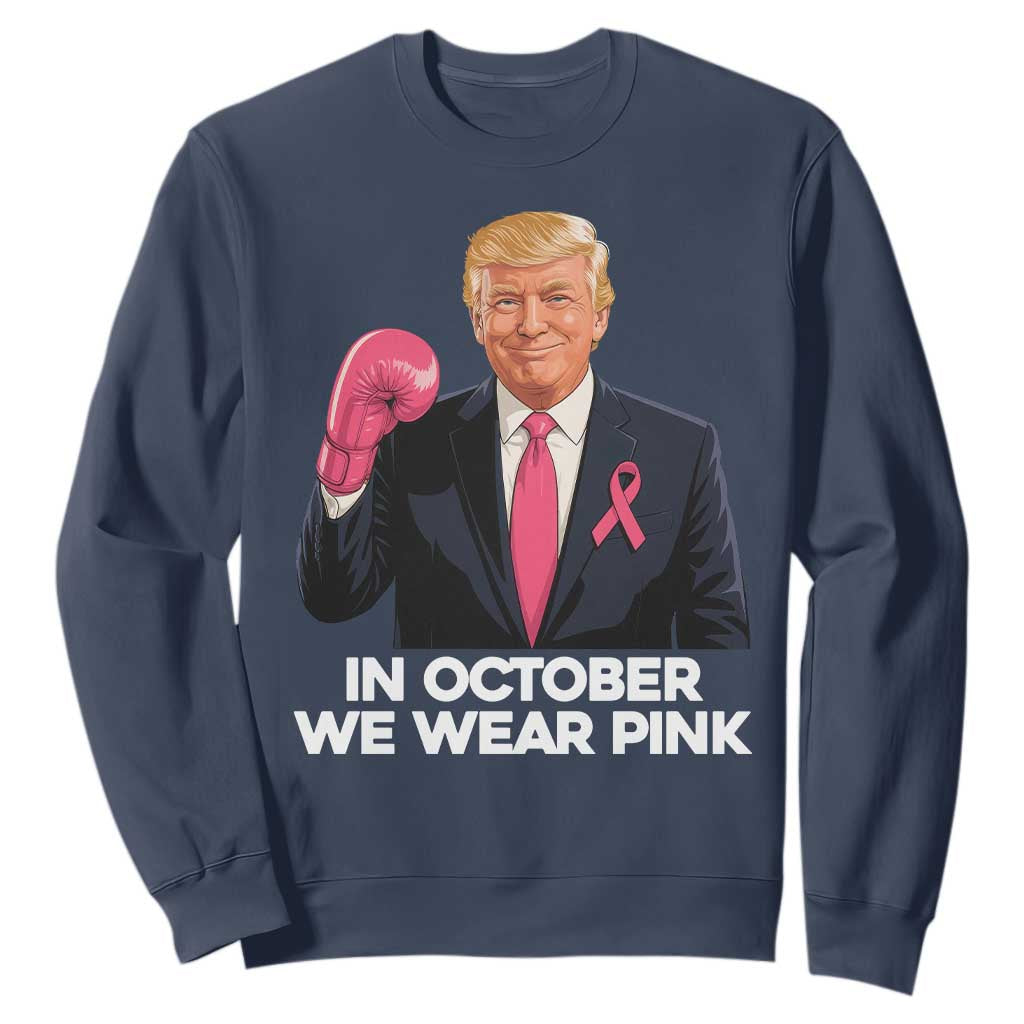 Support Breast Cancer Warrior Sweatshirt In October We Wear Pink Boxing Glove Fighter