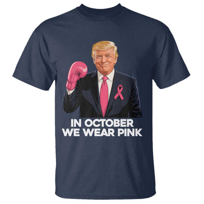 Support Breast Cancer Warrior T Shirt In October We Wear Pink Boxing Glove Fighter