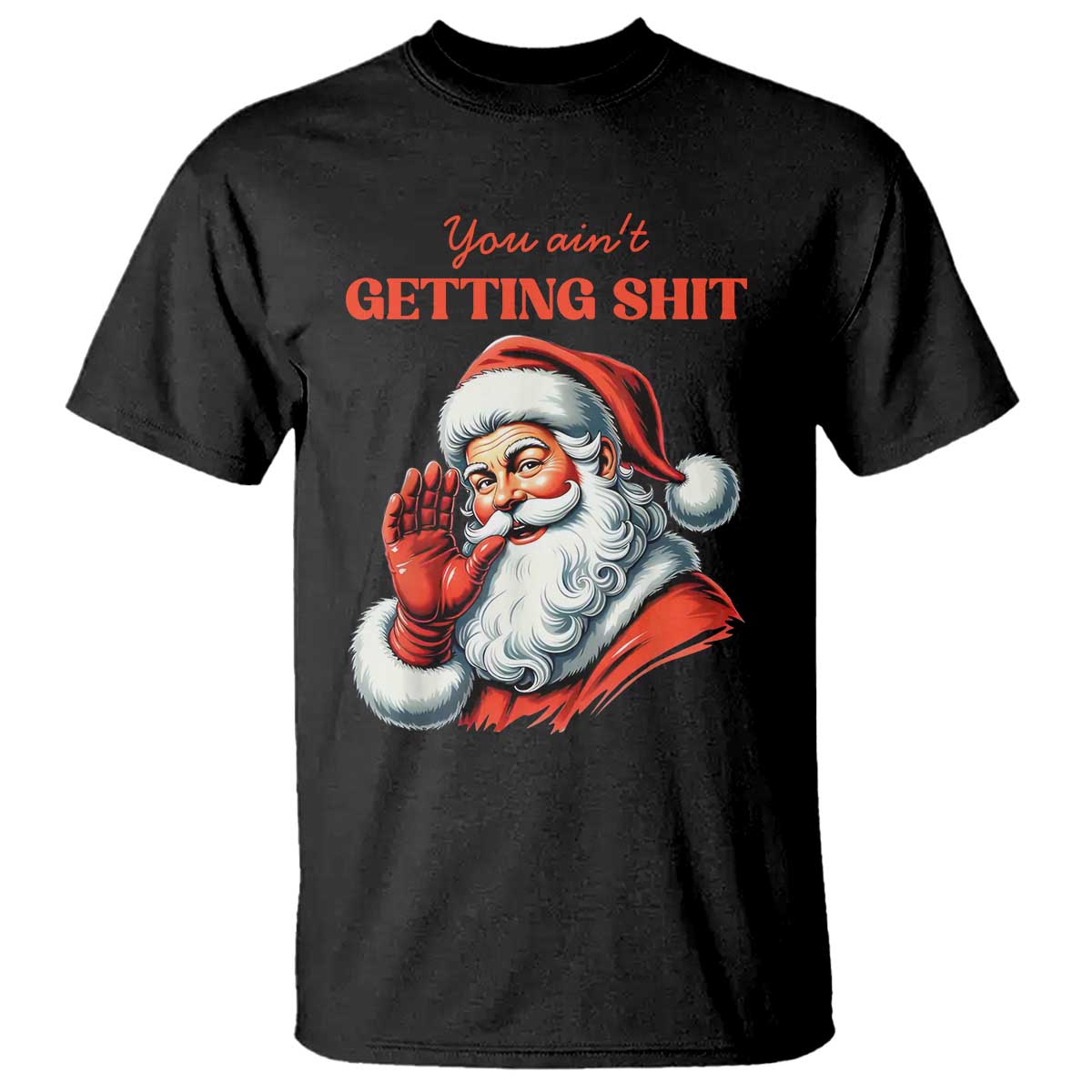 funny-santa-t-shirt-you-aint-getting-shit-retro