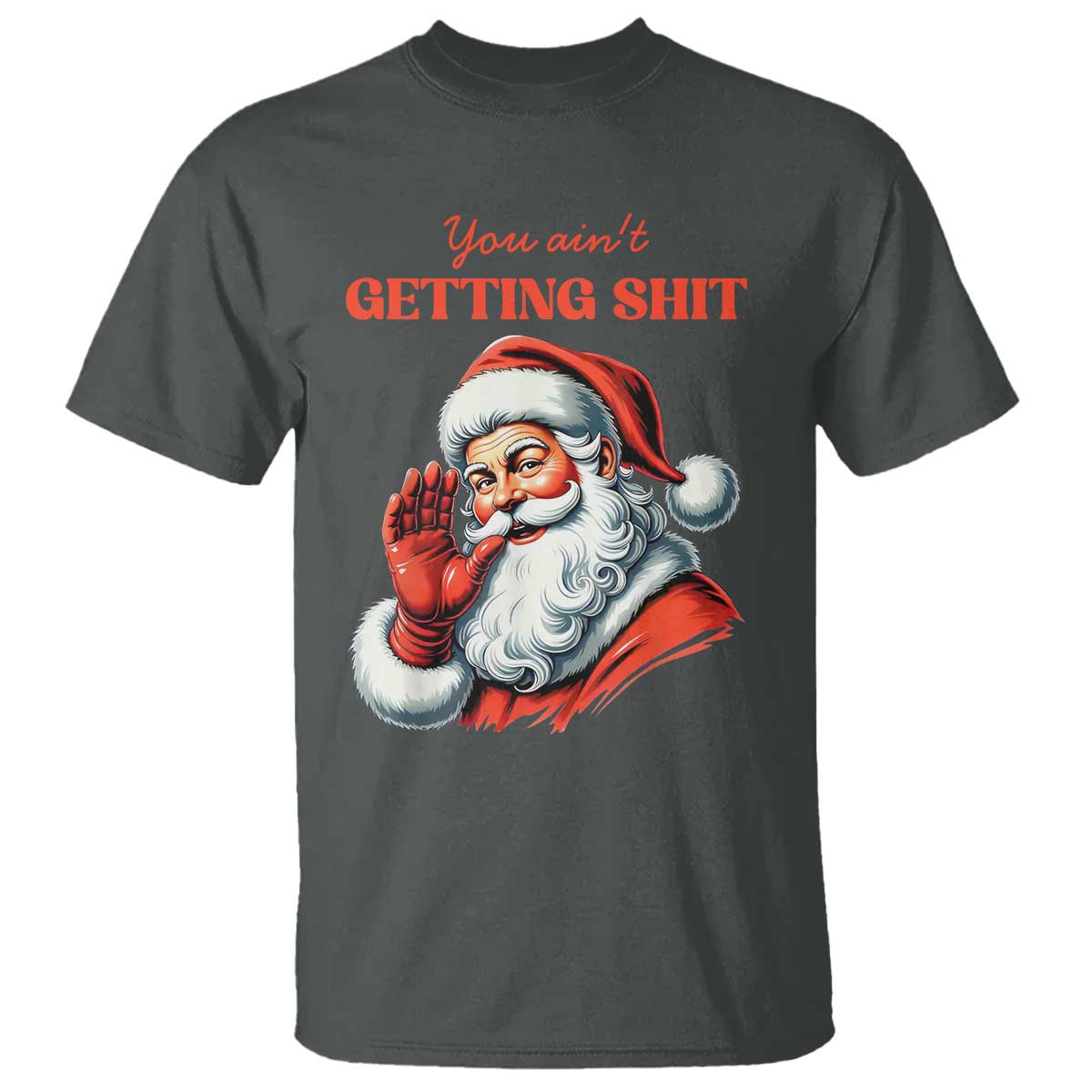funny-santa-t-shirt-you-aint-getting-shit-retro