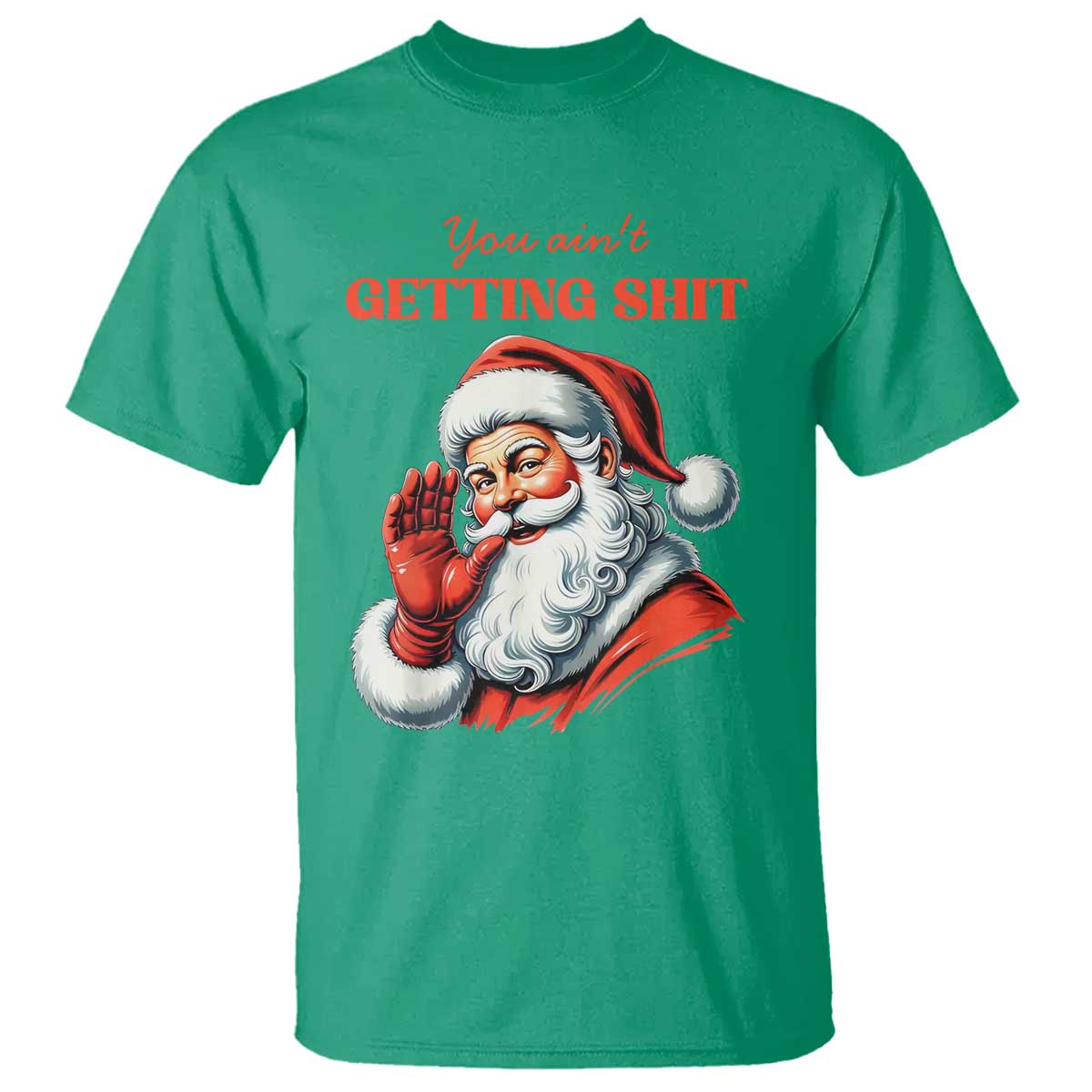funny-santa-t-shirt-you-aint-getting-shit-retro