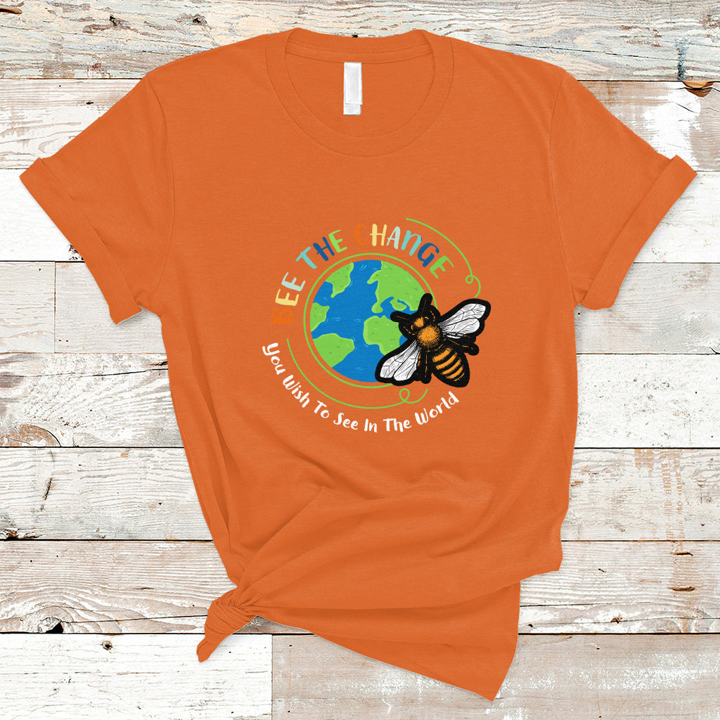 earth-day-t-shirt-bee-the-change-you-wish-to-see-in-the-world-save-the-bees-environmental-awareness-ts02