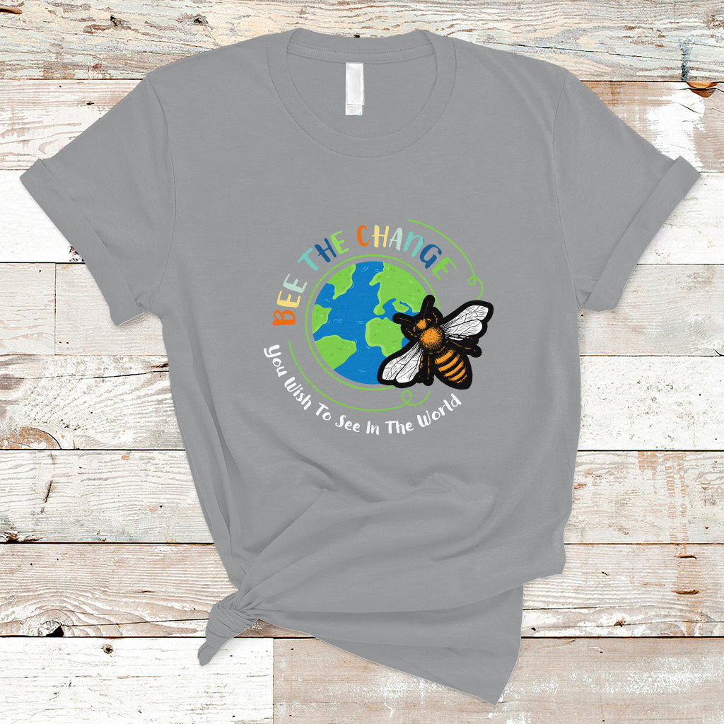 earth-day-t-shirt-bee-the-change-you-wish-to-see-in-the-world-save-the-bees-environmental-awareness-ts02