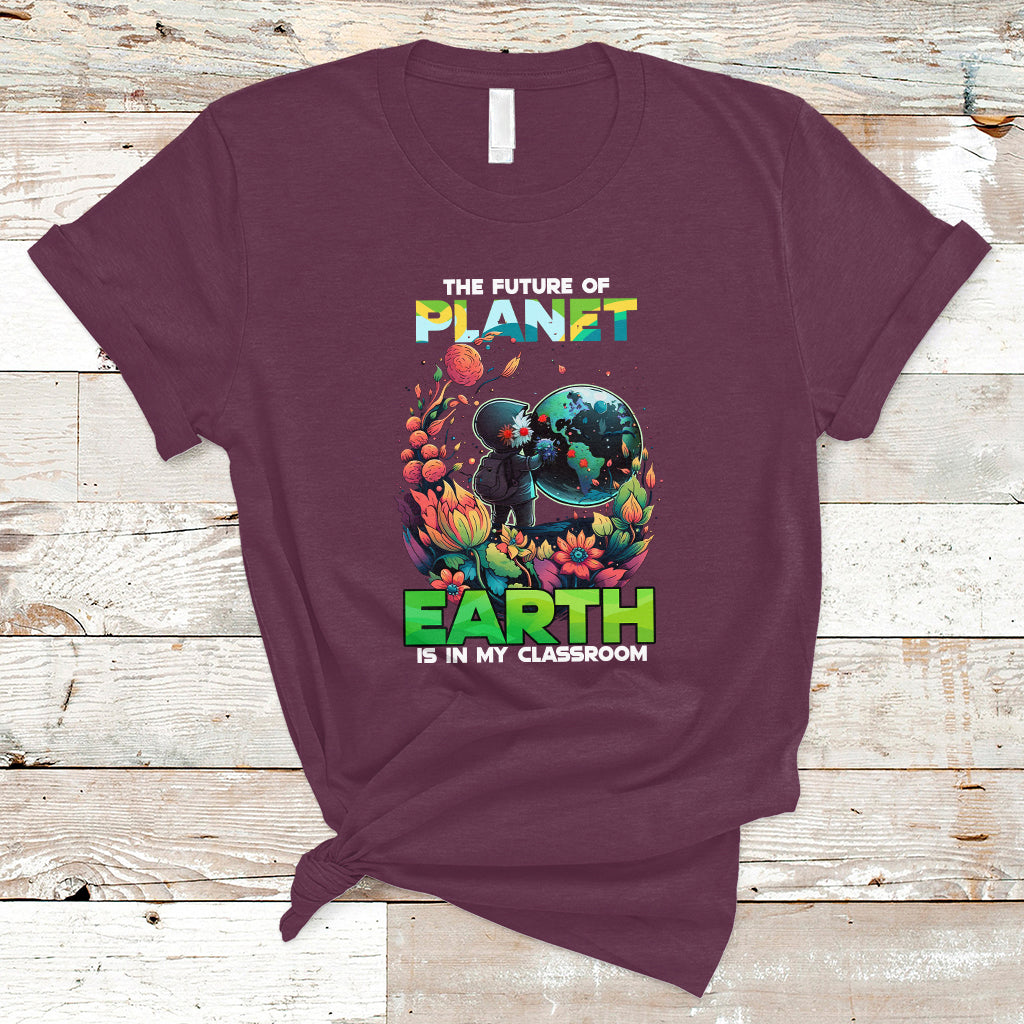 earth-day-t-shirt-teachers-every-day-is-the-future-of-planet-is-in-my-classroom-ts02