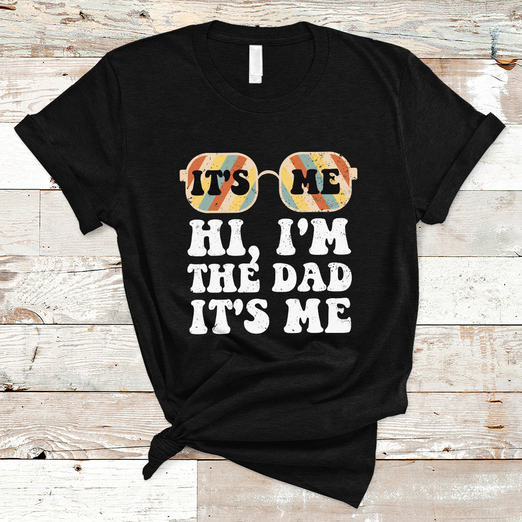funny-dad-t-shirt-fathers-day-its-me-hi-im-the-dad-its-me-mens-glasses-retro