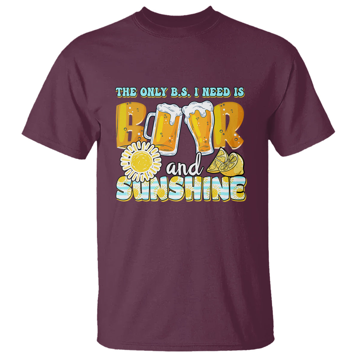 funny-drinking-t-shirt-the-only-bs-i-need-is-beer-and-sunshine-lover