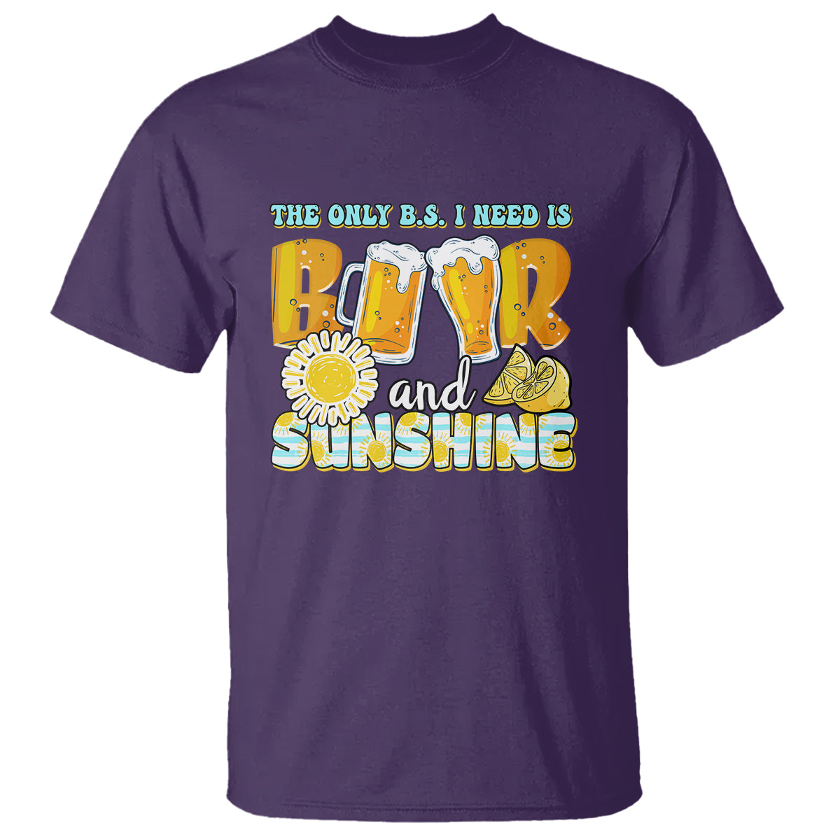 funny-drinking-t-shirt-the-only-bs-i-need-is-beer-and-sunshine-lover