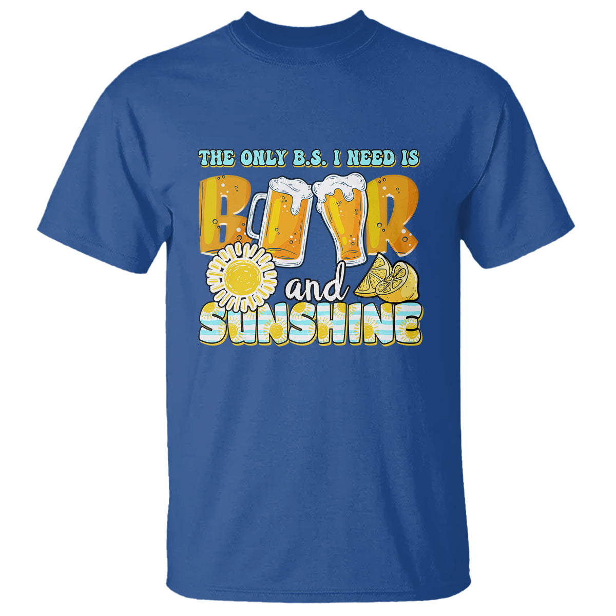 funny-drinking-t-shirt-the-only-bs-i-need-is-beer-and-sunshine-lover