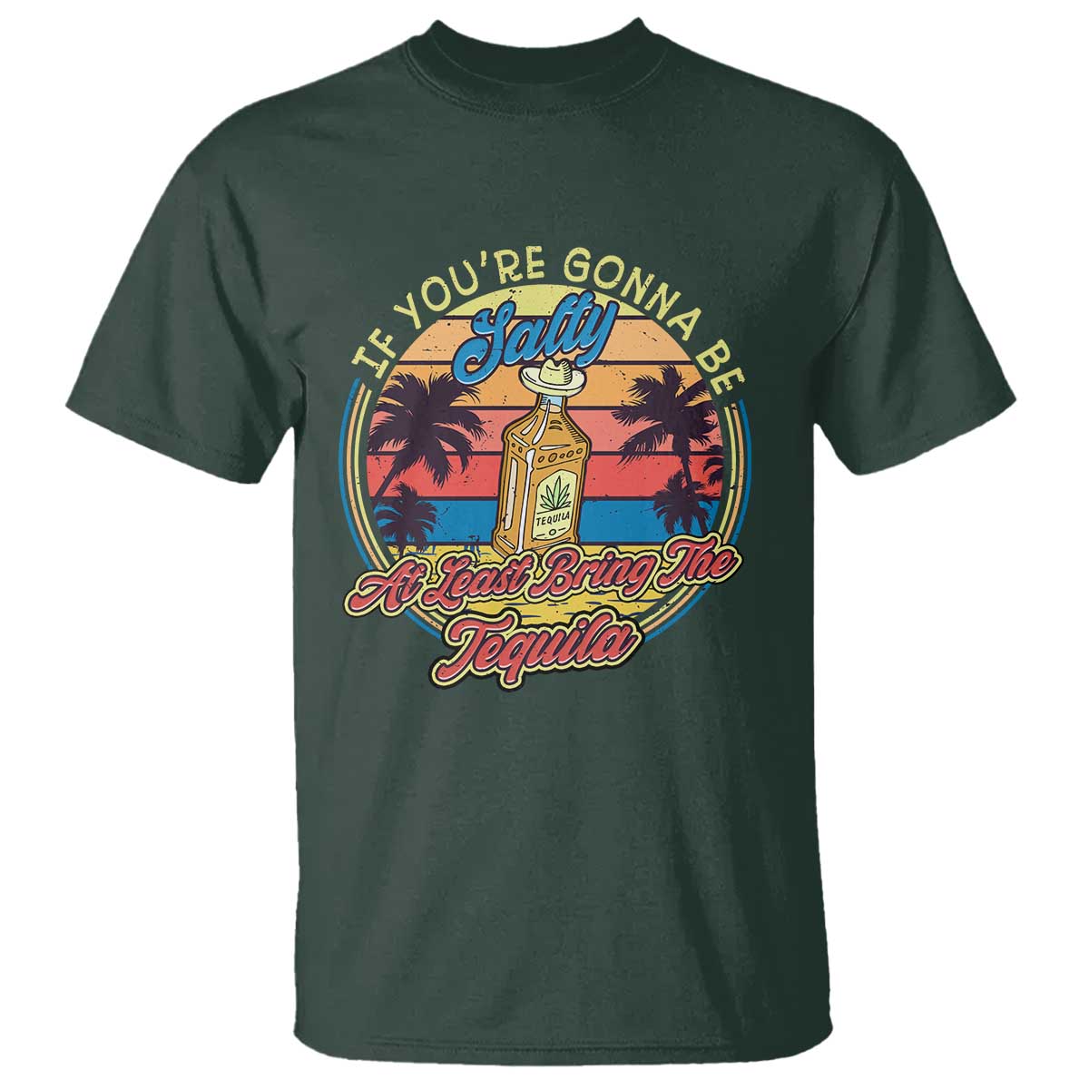 funny-tequila-lover-t-shirt-if-youre-gonna-be-salty-at-least-bring-the-tequila-shot-retro-sunset