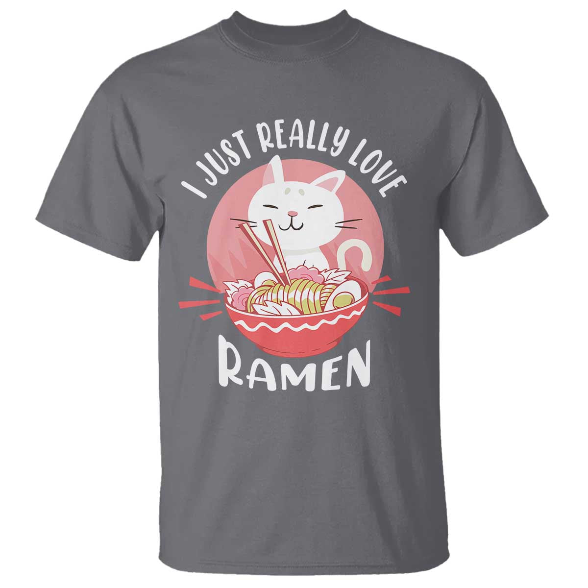 funny-kawaii-cat-ramen-japanese-t-shirt-i-just-really-love-ramen-otaku-manga-cute-graphic