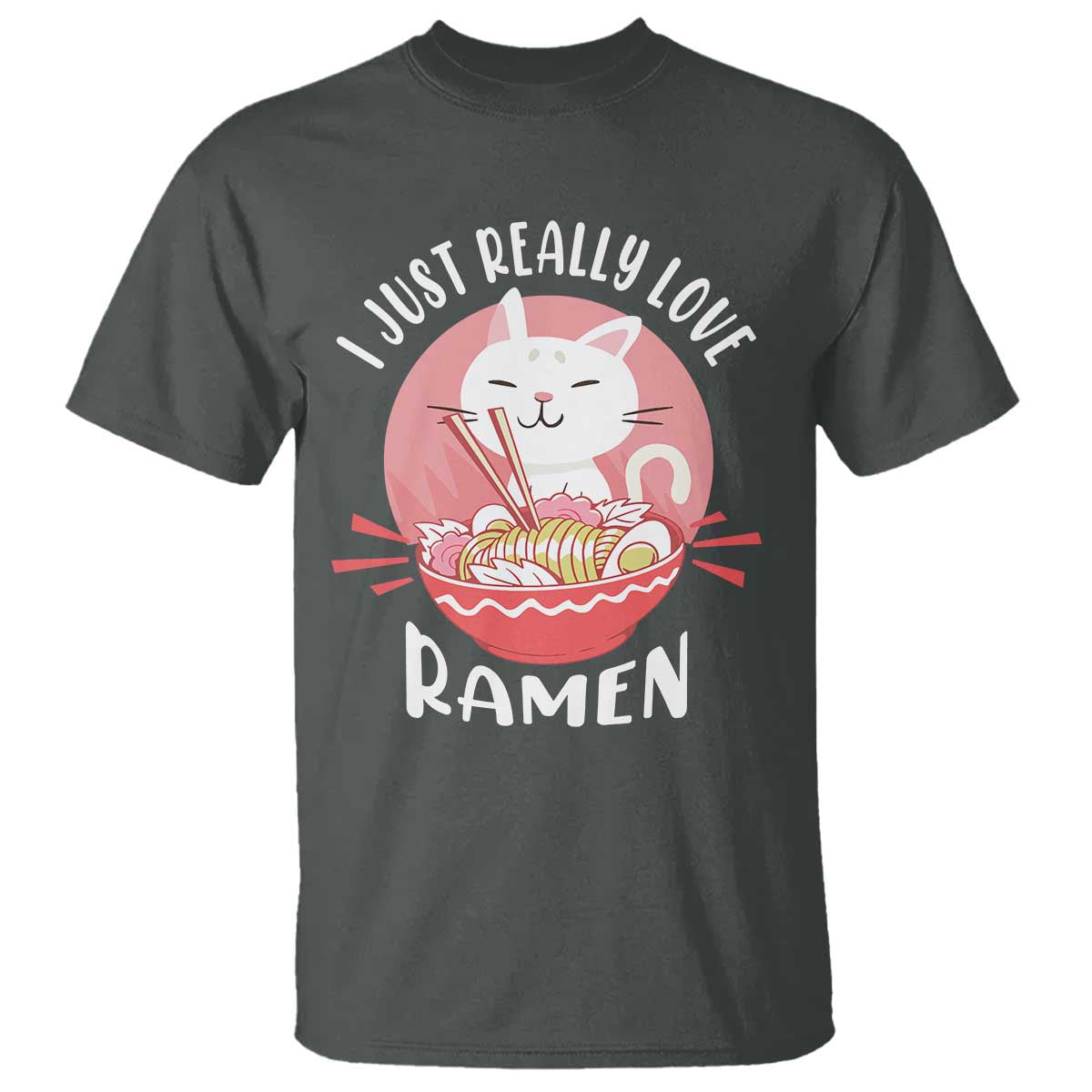 funny-kawaii-cat-ramen-japanese-t-shirt-i-just-really-love-ramen-otaku-manga-cute-graphic